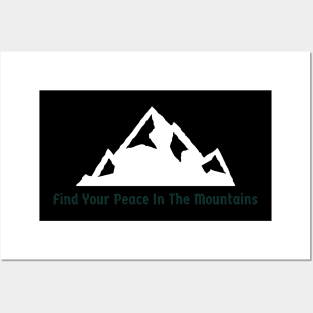 Find Your Peace In The Mountains Design Posters and Art